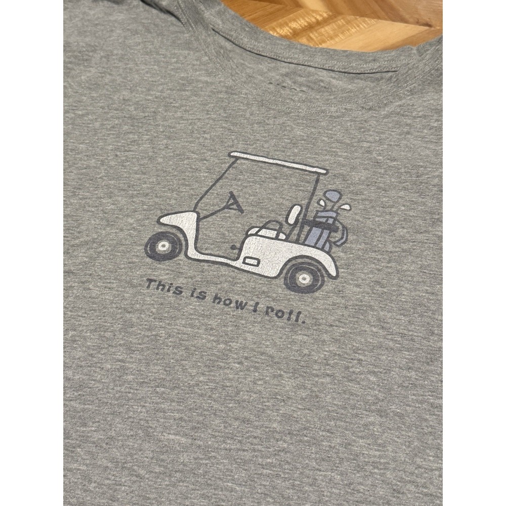 Life is Good Golf Cart "This is How I Roll" Shirt Men's Size XXL Crusher Tee